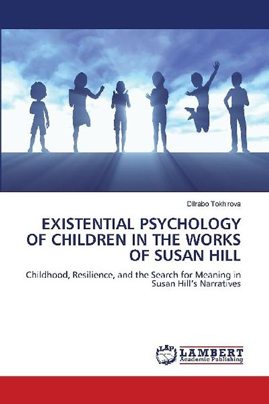Existential Psychology of Children in the Works of Susan Hill