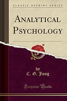 Analytical Psychology (Classic Reprint)