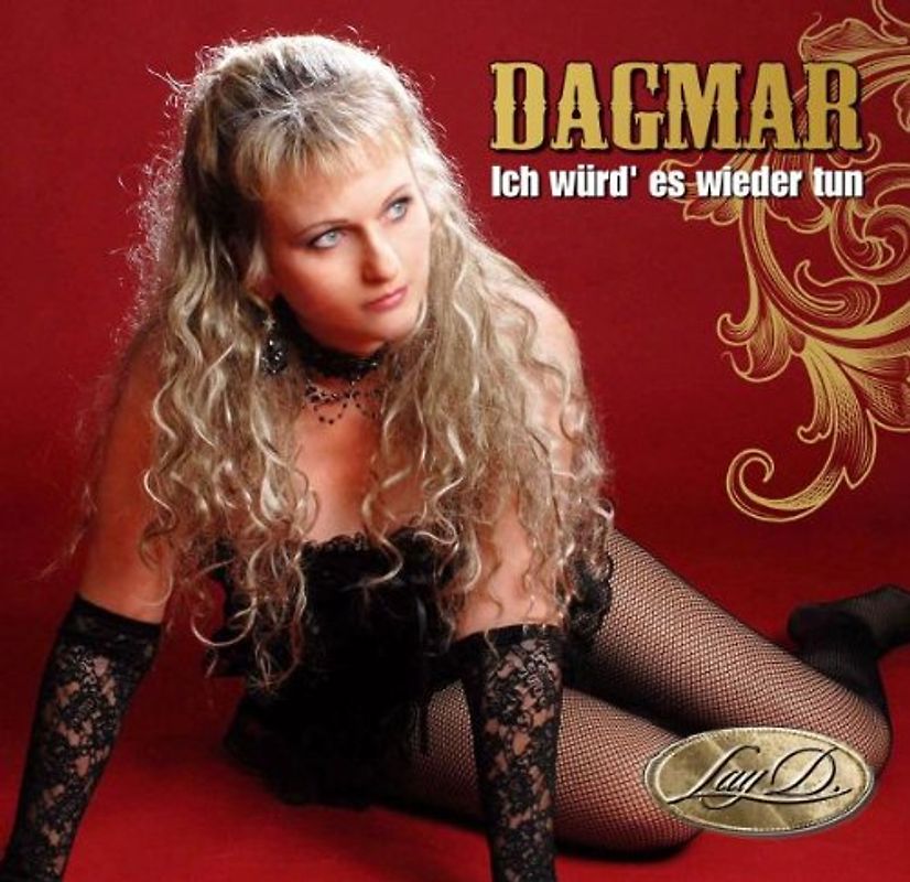 Dagmar (Lay d.) - Ich Würd' Es Wieder Tun
