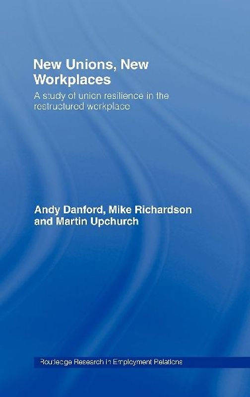 New Unions, New Workplaces