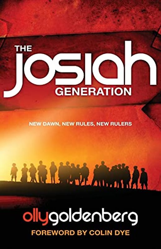 The Josiah Generation: New dawn, new rules, new rulers