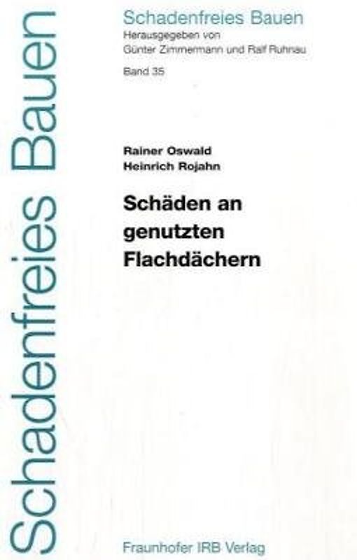Schäden an genutzten Flachdächern