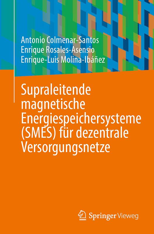 Supraleitende magnetische Energiespeichersysteme (SMES) für dezentrale Versorgungsnetze