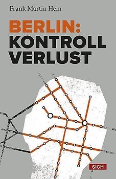 Berlin: Kontrollverlust