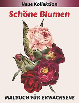 Schöne Blumen MALBUCH FÜR ERWACHSENE: Entspannungs Malbuch für Erwachsene mit 50 Blumenmustern Malvorlagen Lotus, Lavendel, Narzisse, Tulpe .. und viele andere, um sich gut zu entspannen.