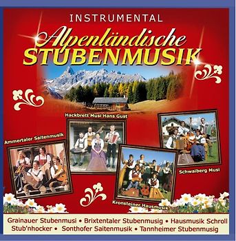 DIVERSE INTERPRETEN - Alpenländische Volksmusik