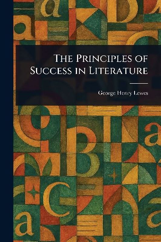 The Principles of Success in Literature