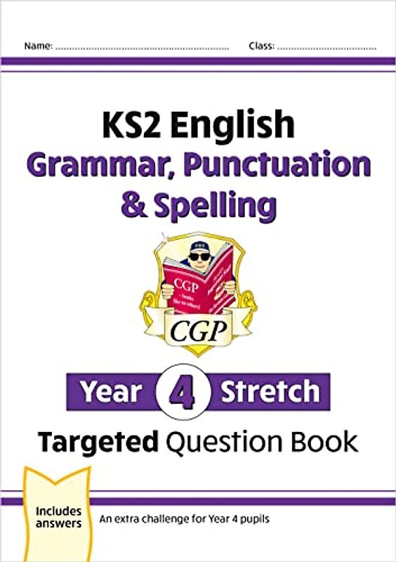 KS2 English Year 4 Stretch Grammar, Punctuation & Spelling Targeted Question Book (with Answers)