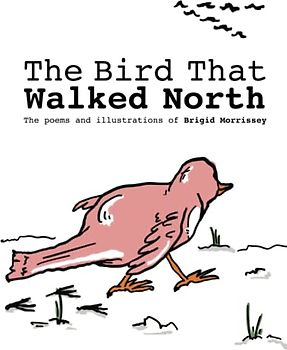 The Bird That Walked North