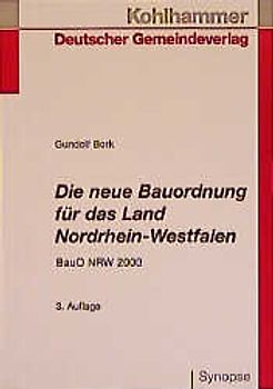 Die neue Bauordnung für das Land Nordrhein-Westfalen (Synopse BauO NW 2000)