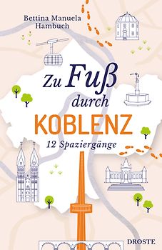 Zu Fuß durch Koblenz