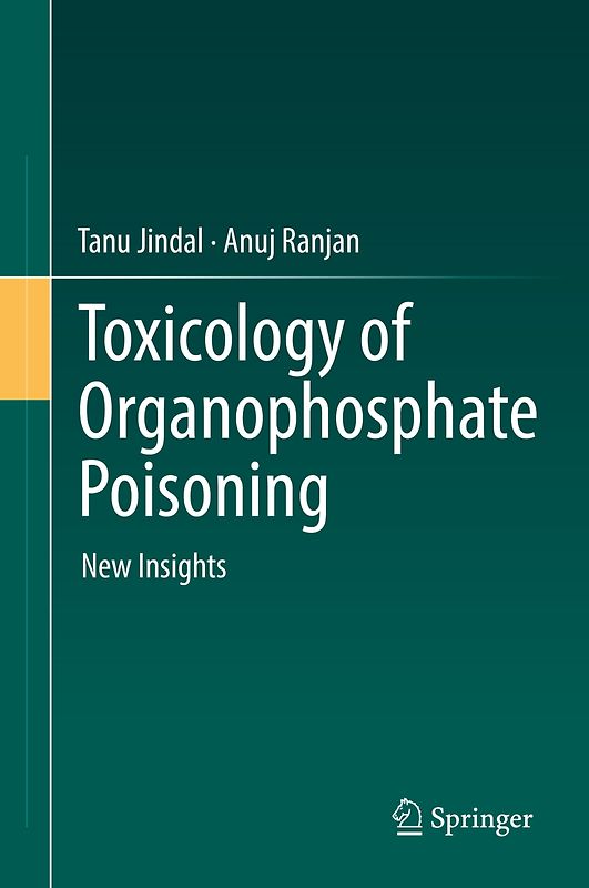 Toxicology of Organophosphate Poisoning