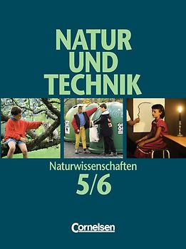 Natur und Technik - Naturwissenschaften. Allgemeine Ausgabe / 5./6. Schuljahr: Gesamtband - Schülerbuch