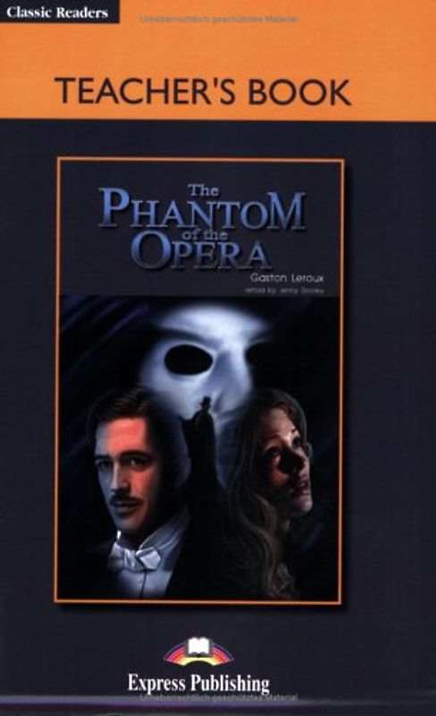 Express Publishing ELT Readers - Level 5 / The Phantom of the Opera - Teacher's Book