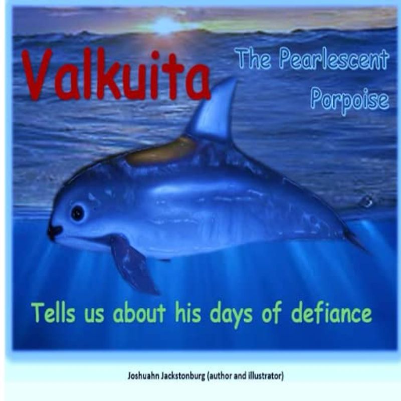 Valkuita The Pearlescent Porpoise: Tells us about his days of defiance ('Fascinating Creatures', Band 1)