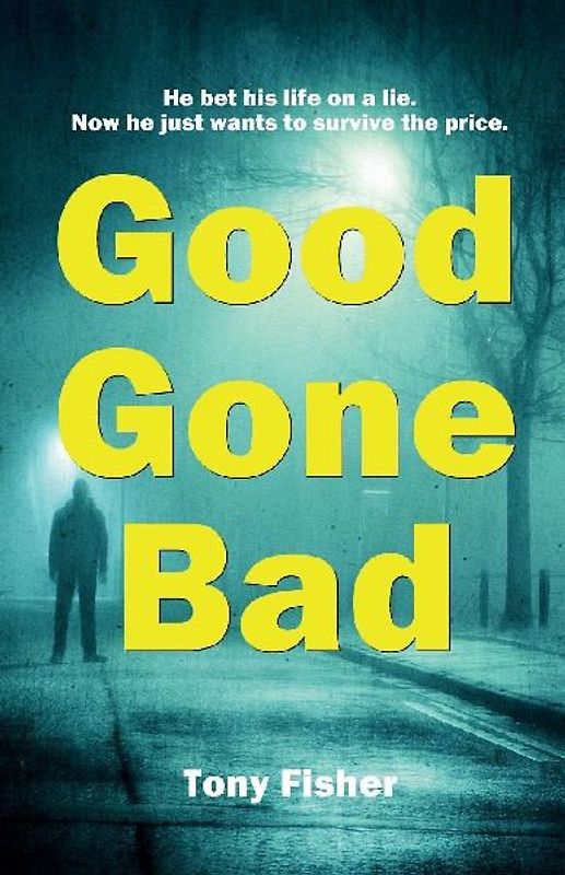 Good Gone Bad