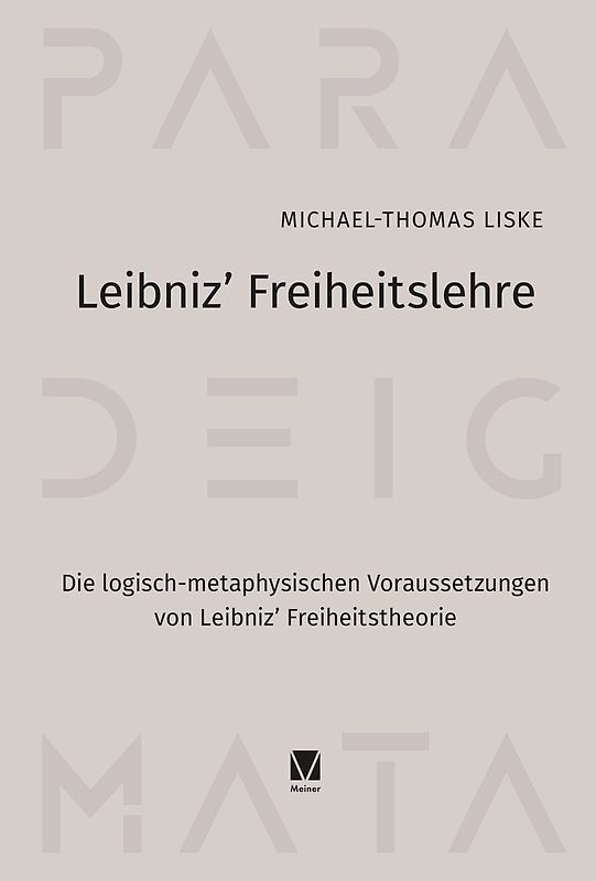 Leibniz’ Freiheitslehre