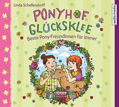 Ponyhof Glücksklee – Beste Pony-Freundinnen für immer