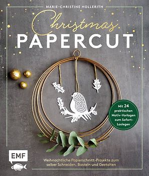 Christmas Papercut – Weihnachtliche Papierschnitt-Projekte zum Schneiden, Basteln und Gestalten