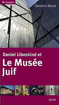 Daniel Libeskind et Le Musee Juif