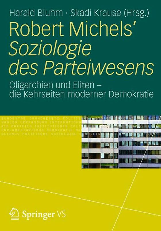 Robert Michels’ Soziologie des Parteiwesens