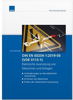 DIN EN 60204-1:2019-06 (VDE 0113-1) - Elektrische Ausrüstung von Maschinen und Anlagen -