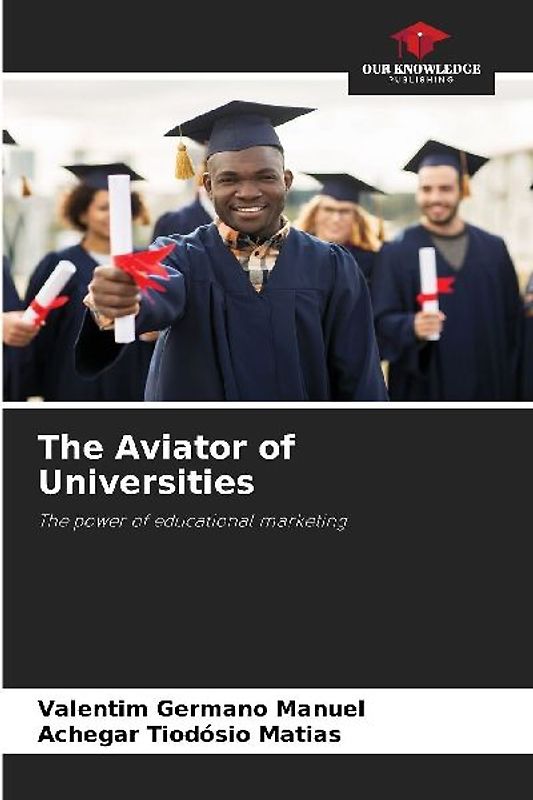 The Aviator of Universities