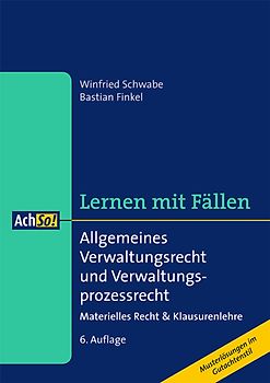 Allgemeines Verwaltungsrecht und Verwaltungsprozessrecht   Lernen mit Fällen
