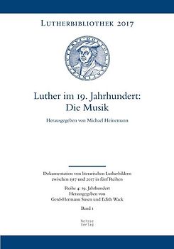 Luther im 19. Jahrhundert: die Musik