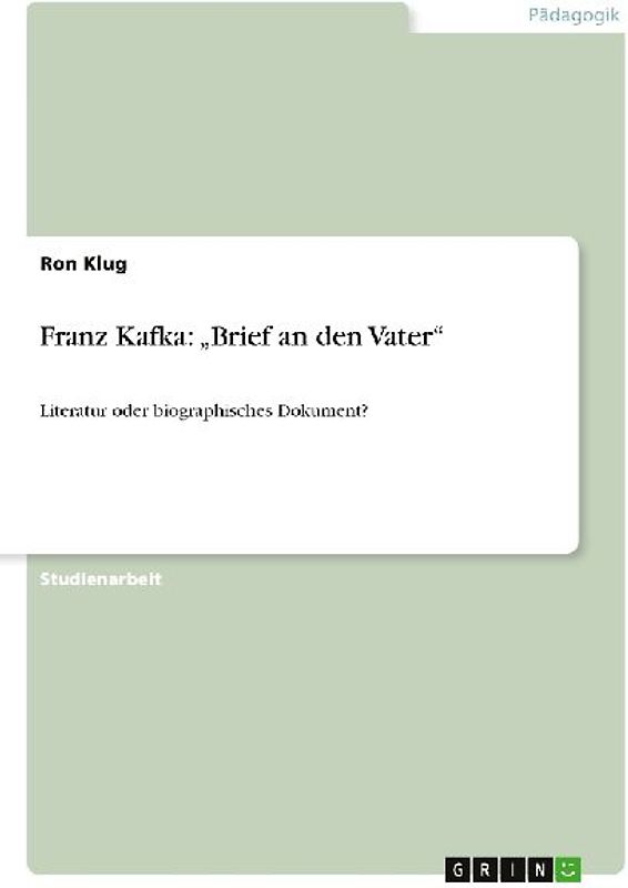 Franz Kafka: "Brief an den Vater"