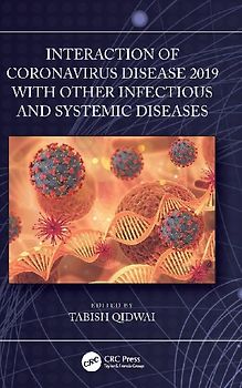 Interaction of Coronavirus Disease 2019 with other Infectious and Systemic Diseases