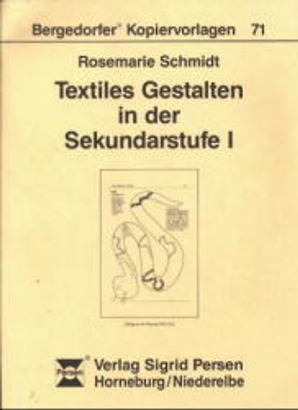 Textiles Gestalten in der Sekundarstufe 1