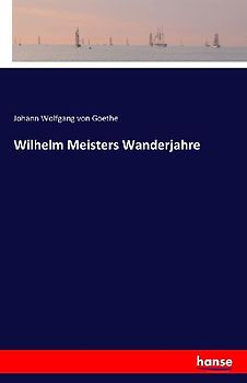 Wilhelm Meisters Wanderjahre