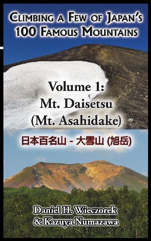 Climbing a Few of Japan's 100 Famous Mountains - Volume 1