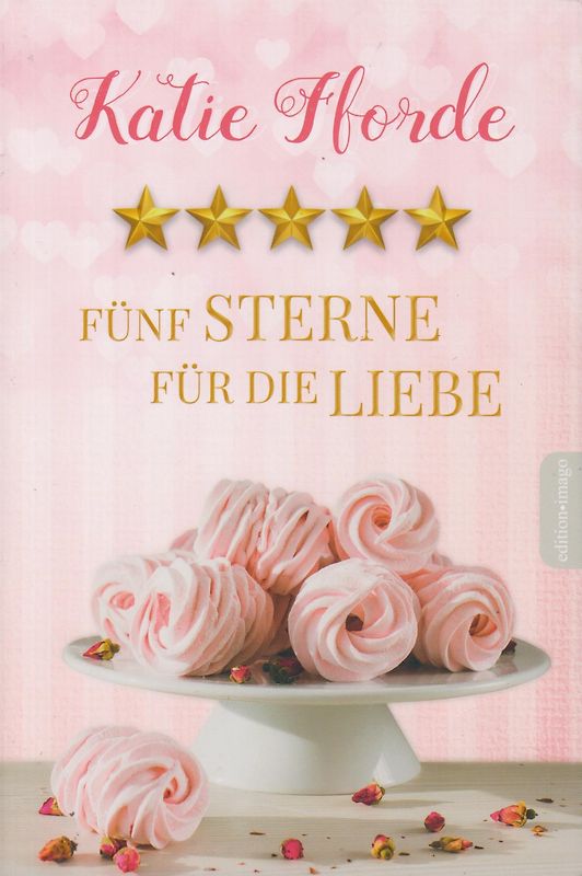 Fünf Sterne für die Liebe - Katie Fforde [Taschenbuch]