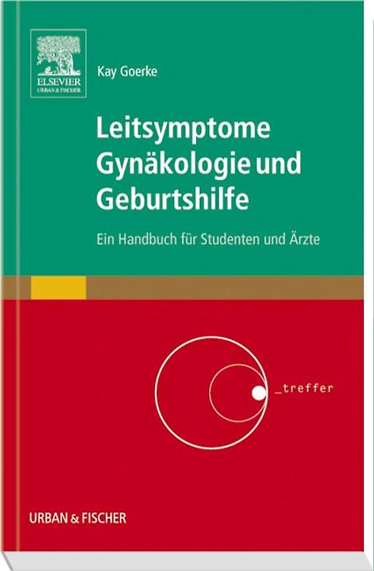 Leitsymptome Gynäkologie und Geburtshilfe