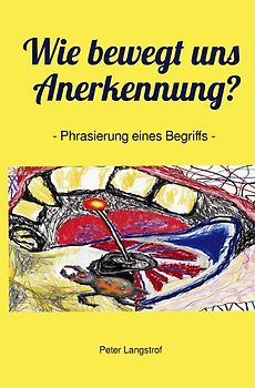 Wie bewegt uns Anerkennung?