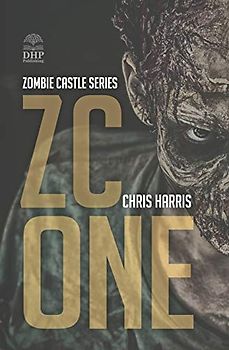 ZC ONE: Zombie Castle Series Book 1