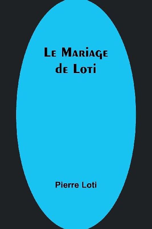 Le Mariage de Loti