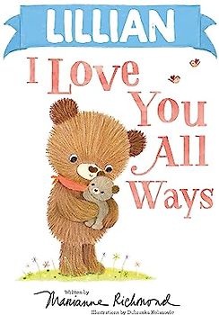 Lillian I Love You All Ways