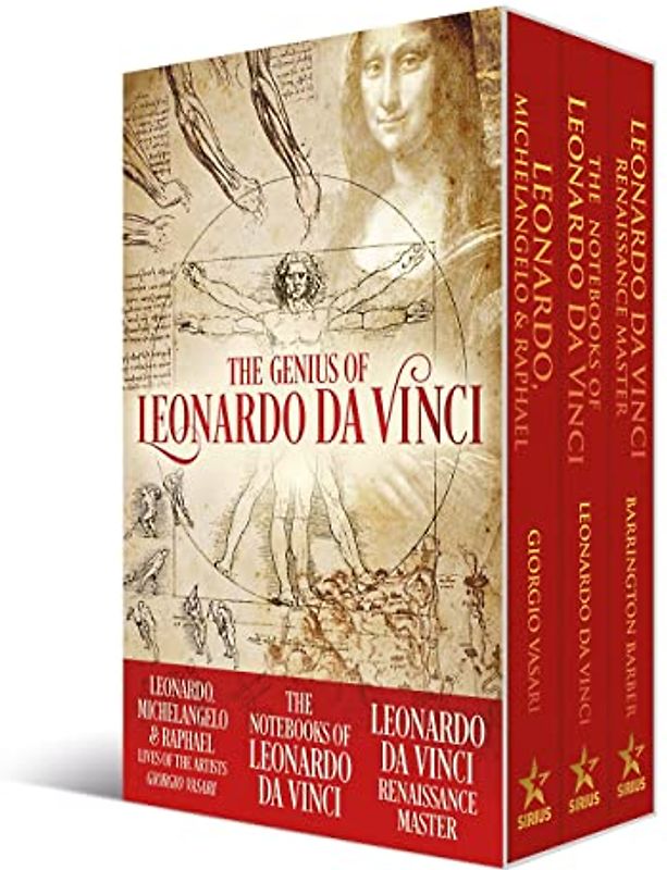 The Genius of Leonardo Da Vinci: Leonardo, Michelangelo, & Raphael: Lives of the Artists / the Notebooks of Leonardo Da Vinci / Leonardo Da Vinci: Renaissance Master