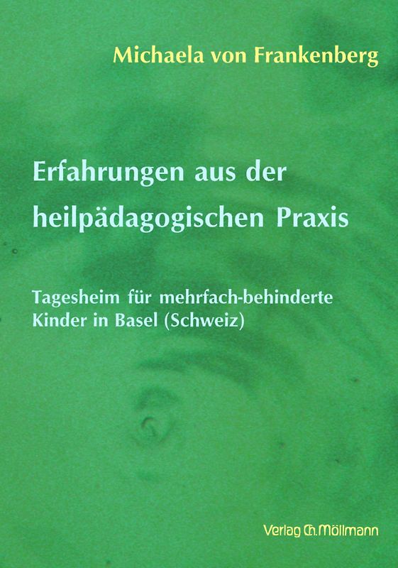 Erfahrungen aus der heilpädagogischen Praxis