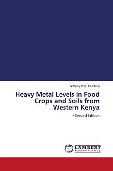 Heavy Metal Levels in Food Crops and Soils from Western Kenya