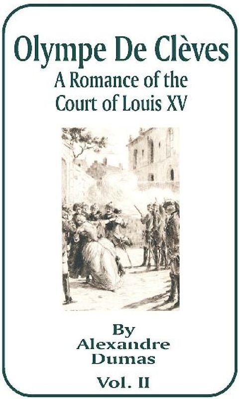 Olympe de Cleves, Volume II