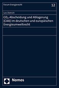 CO2-Abscheidung und Ablagerung (CAA) im deutschen und europäischen Energieumweltrecht