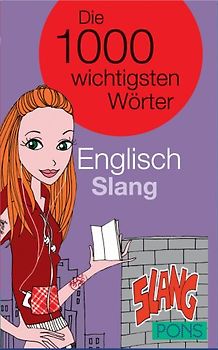 PONS Die 1000 wichtigsten Wörter Englisch Slang