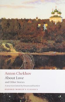 About Love and Other Stories (Oxford World's Classics) - Chekhov, Anton Pavlovich