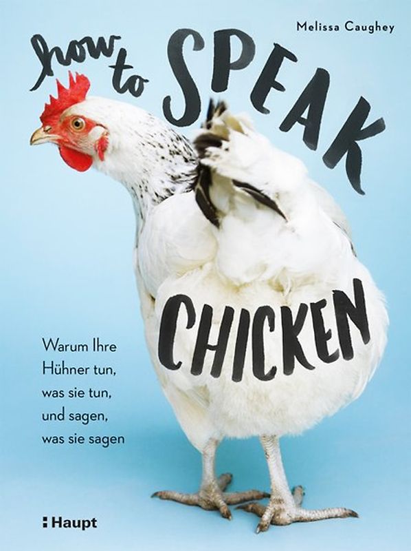 How to Speak Chicken