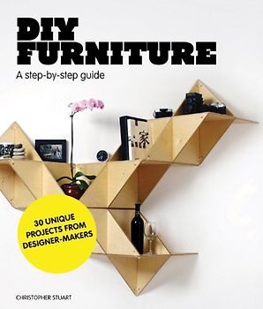 DIY Furniture - Stuart, Christopher
