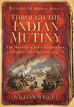 Through the Indian Mutiny